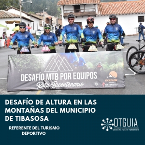 DESAFÍO DE ALTURA EN LAS MONTAÑAS DEL MUNICIPIO DE TIBASOSA, DEPARTAMENTO DE BOYACÁ