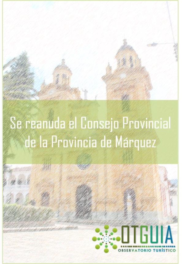 Consejo Provincial de Turismo de Márquez reanuda sus actividades